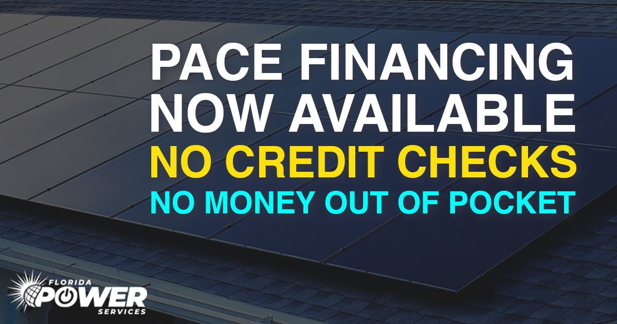 PACE Financing in Florida Now Available! No Money Out of pocket!