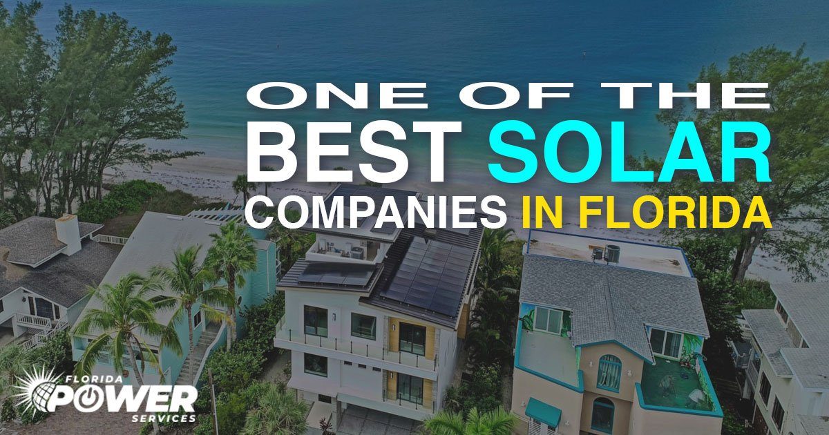 A Guide on the Best Solar Companies in Florida