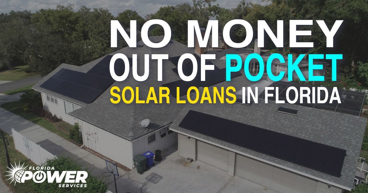 No Money Out Of Pocket Solar Loans in Florida