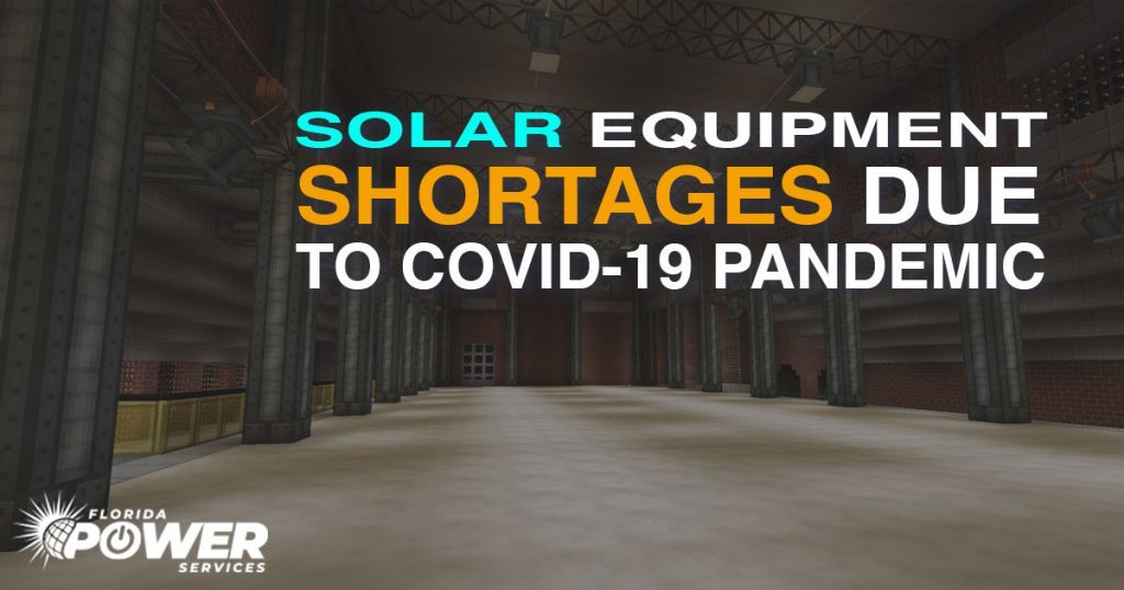 Solar Equipment Shortages Due to COVID-19 Pandemic