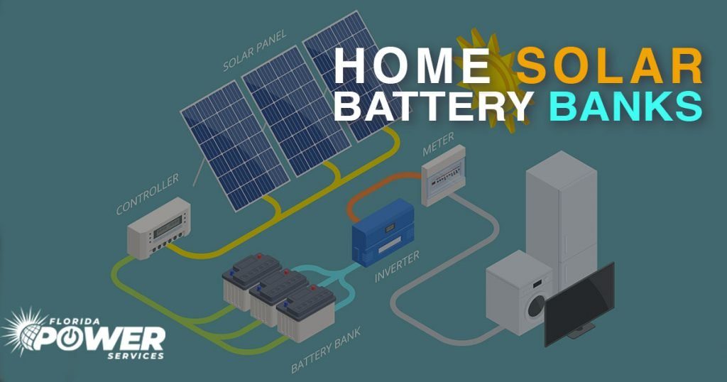 https://www.floridapowerservices.com/wp-content/uploads/2021/07/How-Do-Home-Solar-Battery-Banks-Work_-1024x538.jpg