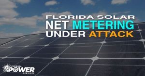 Florida Solar Net Metering Under Attack: Take Action Now!