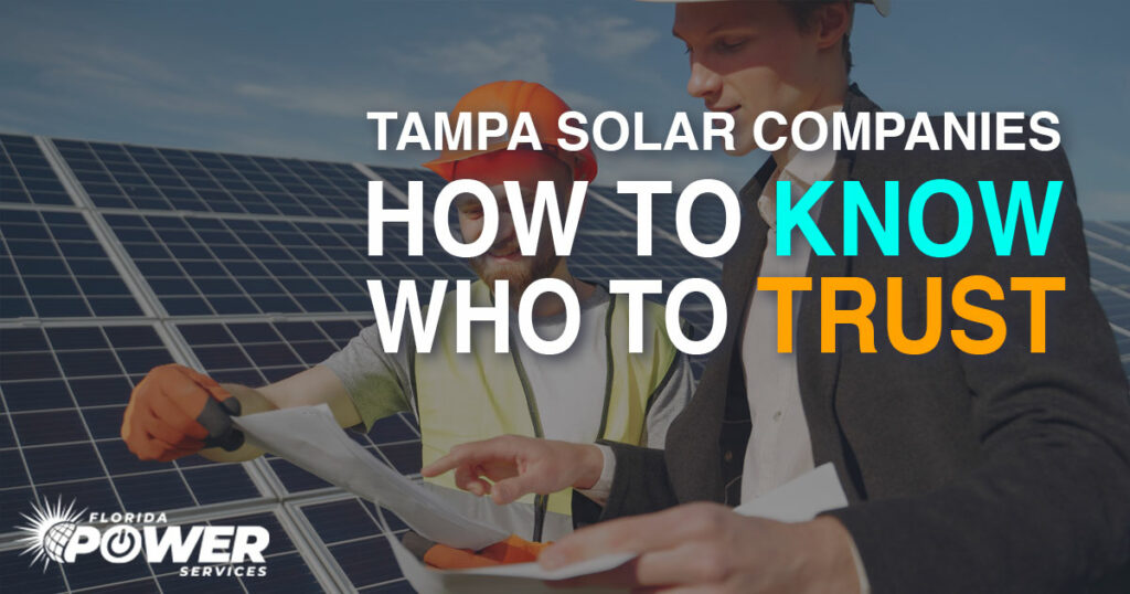 Tampa Solar Companies: cómo saber en quién confiar