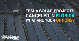 Tesla Solar Projects Canceled in Florida! What Are Your Options?