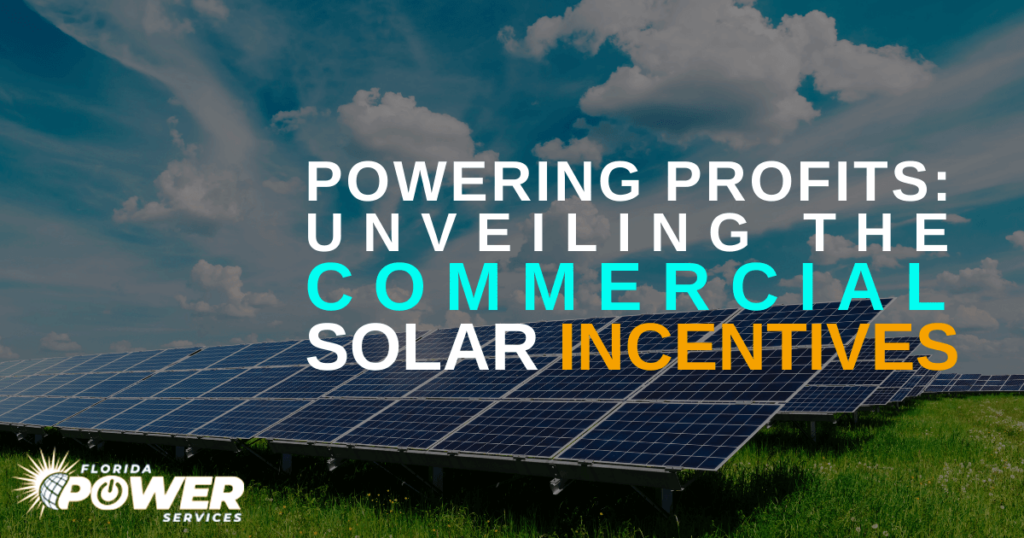Powering Profits: Unveiling the Commercial Solar Advantage